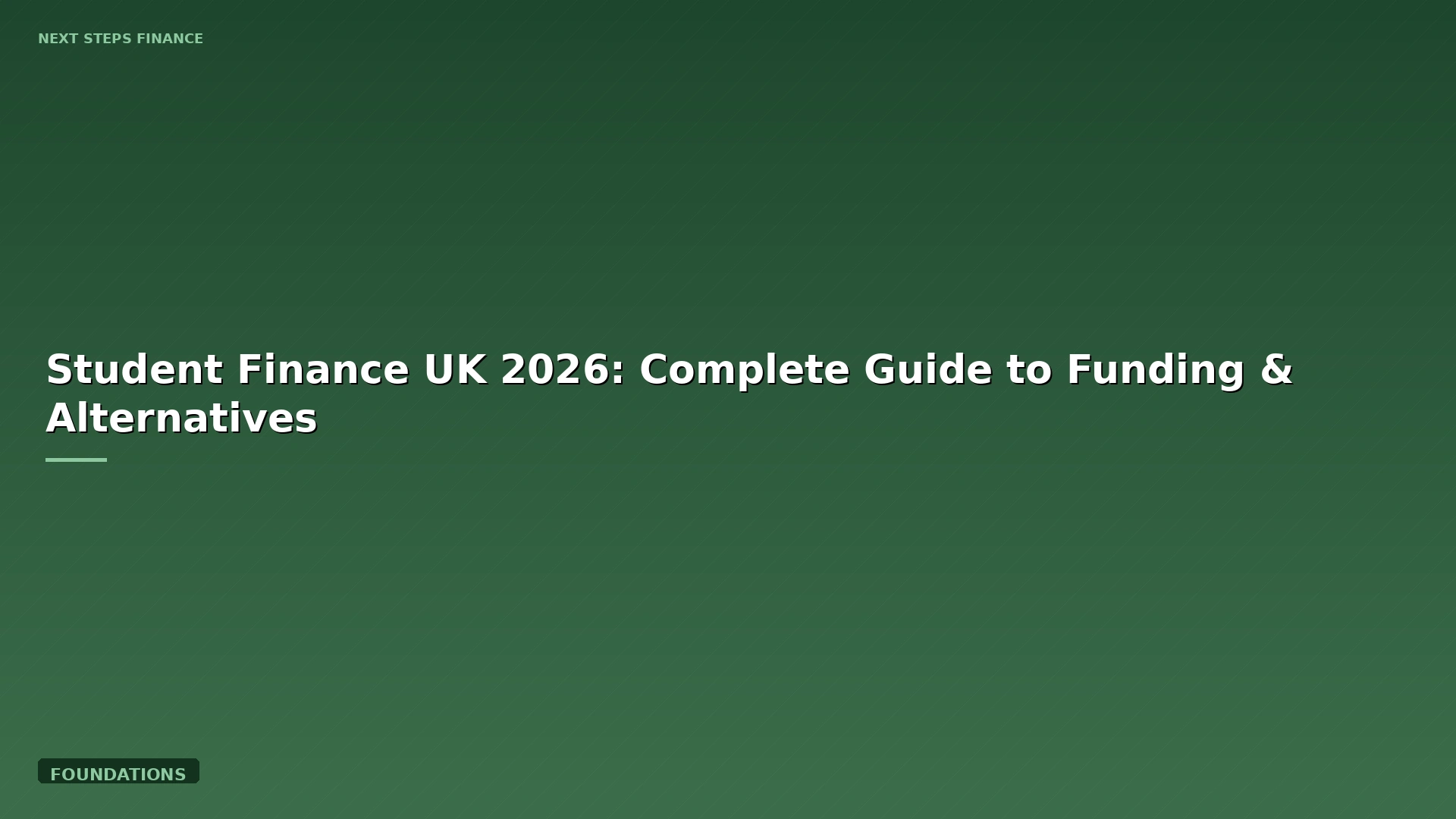 Student Finance UK 2026: Complete Guide to Funding & Alternatives
